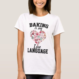 T-shirt La pâtisserie est mon langage de l'amour - Boulang