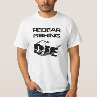 T-shirt La pêche de Redear ou meurent