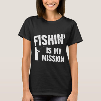 T-shirt La pêche est ma mission