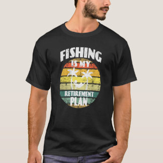 T-shirt La pêche est mon régime de retraite