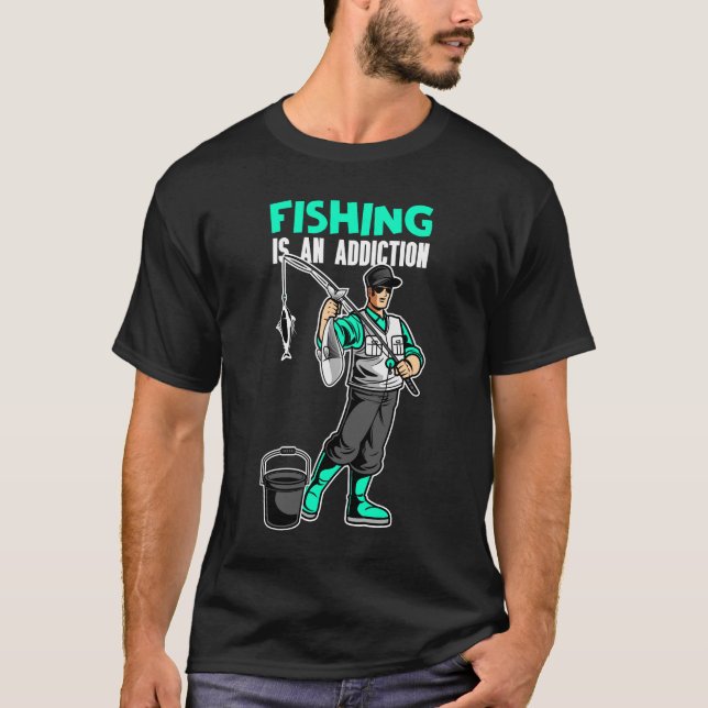 T-shirt La pêche est une dépendance (Devant)
