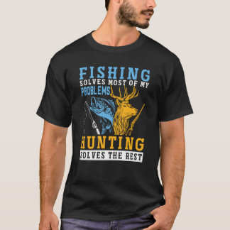 T-shirt La pêche résout la plupart des problèmes que la ch