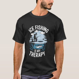 T-shirt La pêche sur glace est ma thérapie, trou de glace