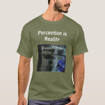 T-shirt « La perception est la réalité »