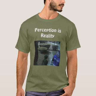 T-shirt « La perception est la réalité »