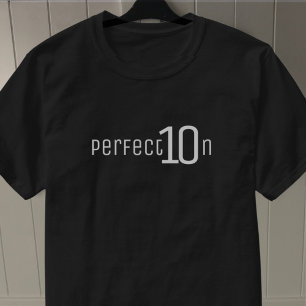 T-shirt La perfection. Dix sur dix.