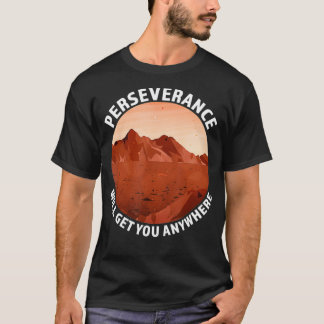 T-shirt La persévérance vous mènera partout où Mars 2020 R