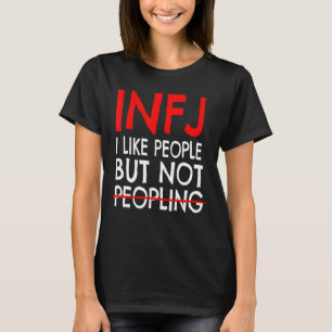 T-shirt La personnalité d'INFJ n'aime pas les gens INFJ