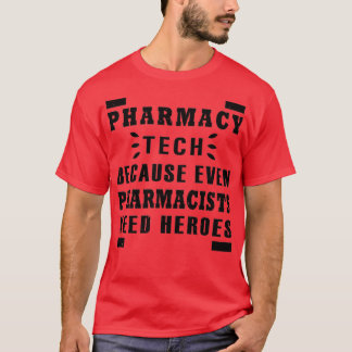T-shirt la pharmacie parce que même les pharmaciens ont be