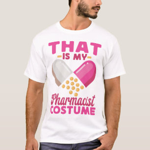 T-shirt La Pharmacie Qui Est Mon Costume Pharmaciste Hallo