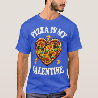 T-shirt La pizza est ma Saint Valentin
