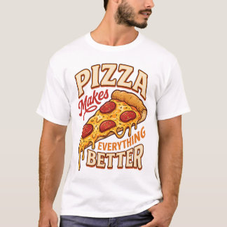 T-shirt La pizza rend tout meilleur