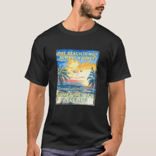 T-shirt La Plage N'Est Pas Toujours Un Endroit Beach Bum C