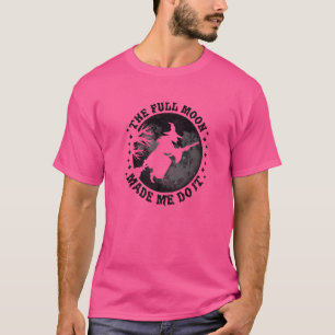 T-shirt La Pleine lune M'A Fait Le Faire Halloween Witch