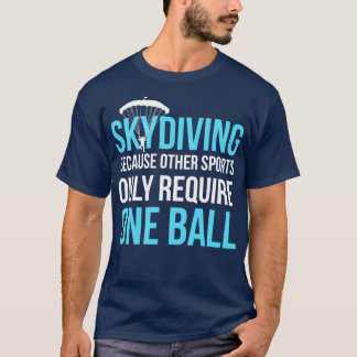 T-shirt La Plongée En Ciel Parce Que Les Autres Sports Ne 