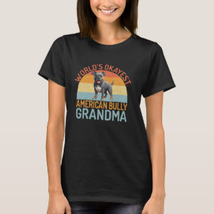T-shirt La plus belle au monde American Bully Grandma Amer
