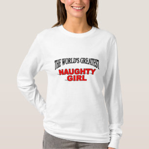 T-shirt La plus grande fille vilaine du monde