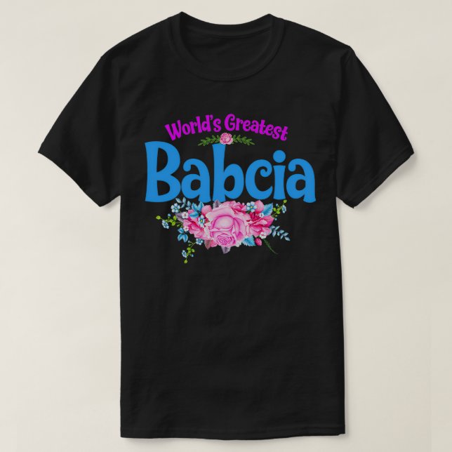T-shirt La plus grande grand grand-mère polonaise de Babci (Design devant)