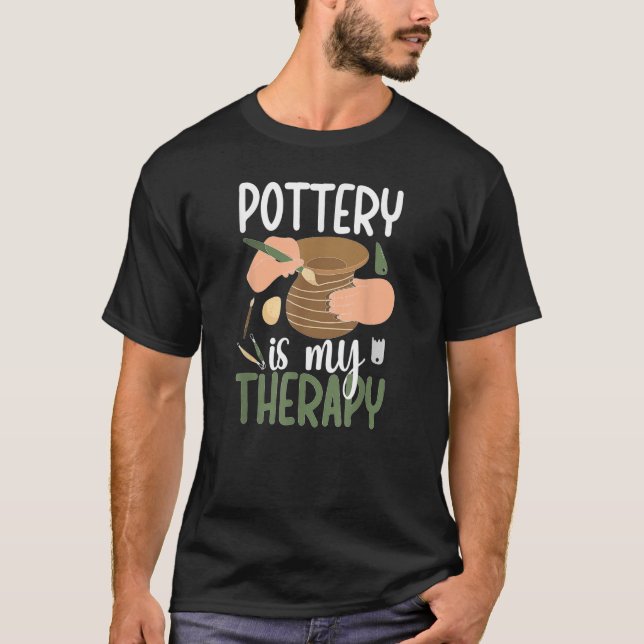 T-shirt La poterie est mon Thérapie Céramique Créateur de  (Devant)