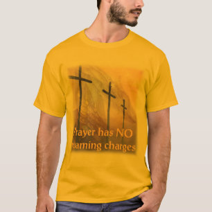 T-shirt La prière n'a aucun frais errant