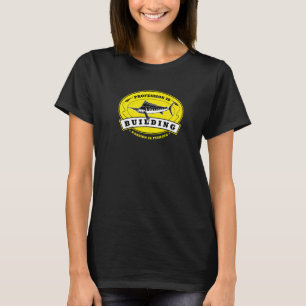 T-shirt La profession, c'est construire, la passion, c'est