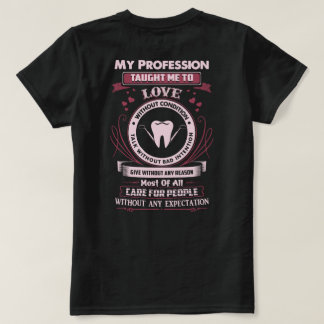 T-shirt La profession d'assistant dentaire enseignait cela