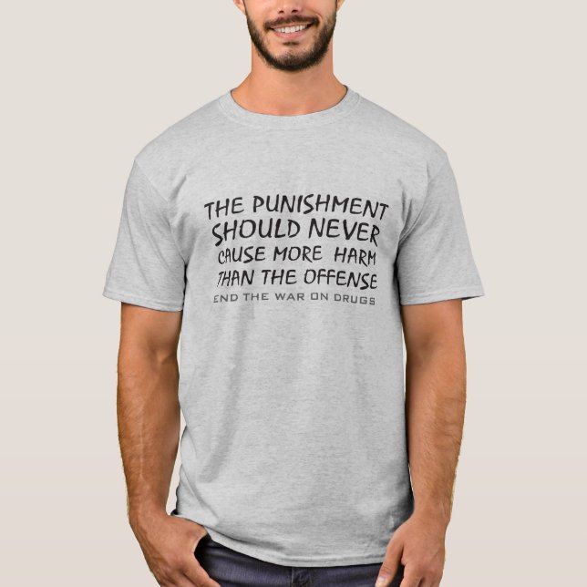 T-shirt La punition devrait ne jamais causer plus de mal… (Devant)