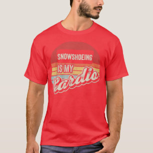 T-shirt La Raquette Est Mon Cardio Vintage Retro Snowshoe 