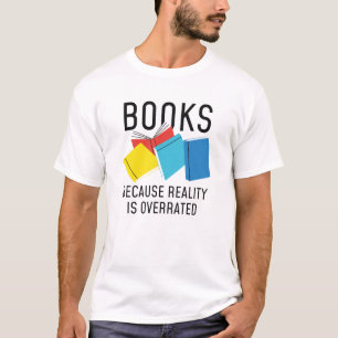 T-shirt La réalité des livres exagérée