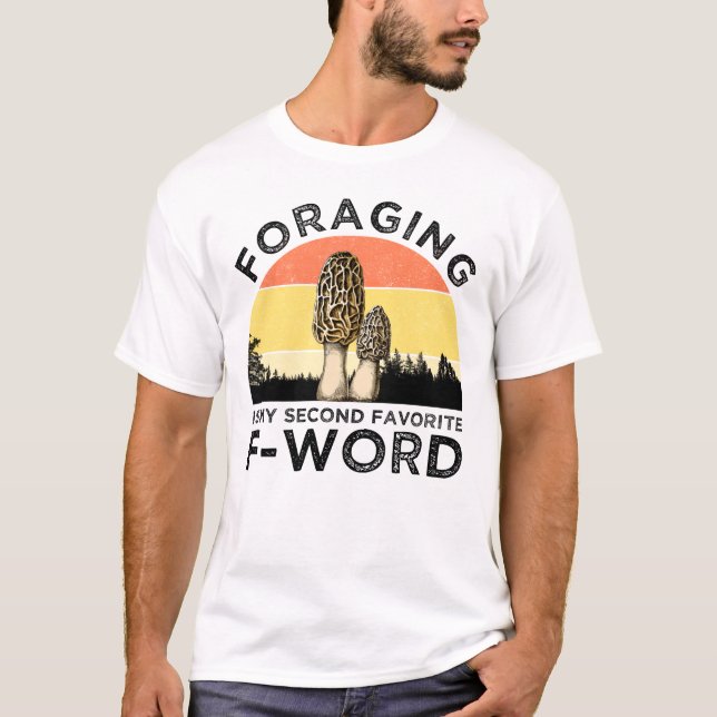 T-shirt La recherche de nourriture est mon deuxième F-Word (Devant)