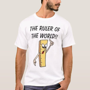 T-shirt La règle du monde ! !