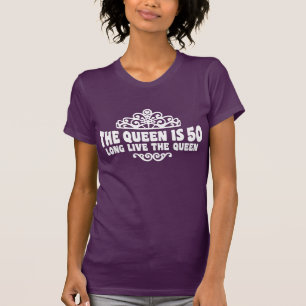 T-shirt La Reine A 50 ans