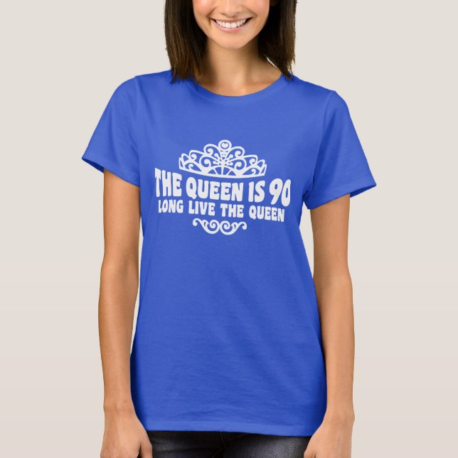 T-shirt La Reine A 90 Ans (Devant)