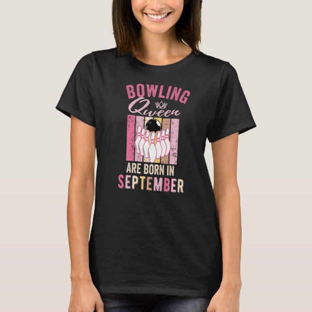 T-shirt La Reine De Bowling Anniversaire Est Née En Septem (Devant)