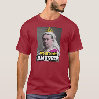 T-shirt La Reine Victoria - "nous ne nous amusons pas ! "