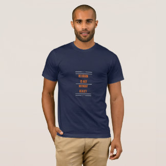 T-shirt La religion n'est pas sans réalité