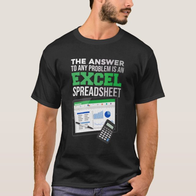T-shirt La Réponse À Tout Problème Est Un Tableur Excel (Devant)