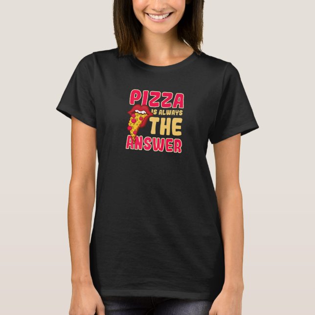 T-shirt La réponse est-elle toujours Fun Pizza  1 (Devant)