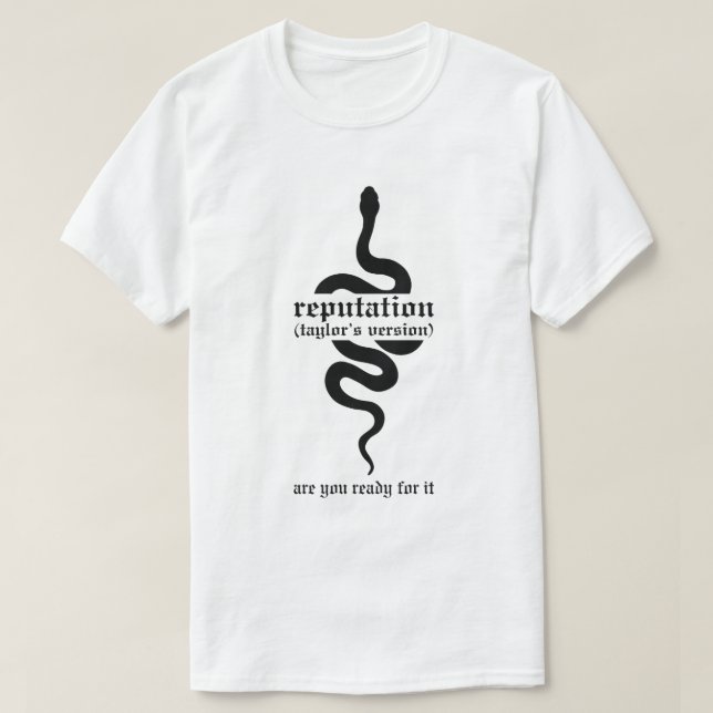 T-shirt La Réputation Êtes-Vous Prêt Pour Cela (Design devant)