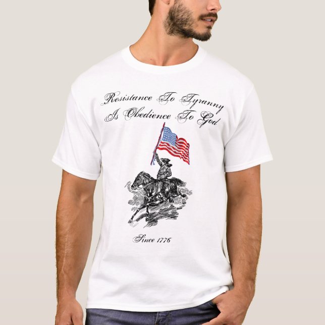 T-shirt La résistance à la tyrannie est obéissance à Dieu (Devant)