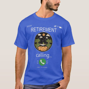 T-shirt La retraite appelle un appel téléphonique portable