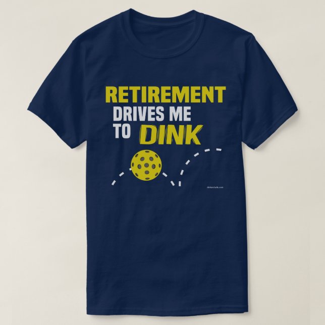 T-shirt "La retraite me conduit à boire" Pickleball Shirt (Design devant)