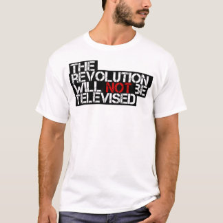T-shirt La Révolution Ne Sera Pas Télévisée