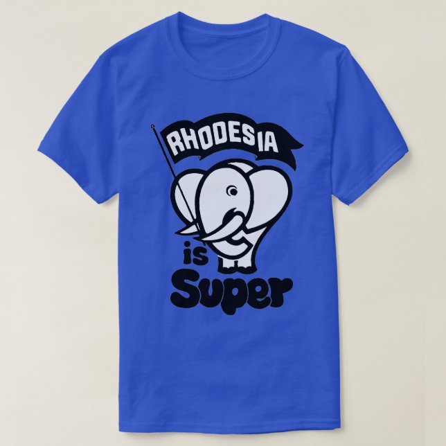 T-shirt La Rhodésie est super (Design devant)