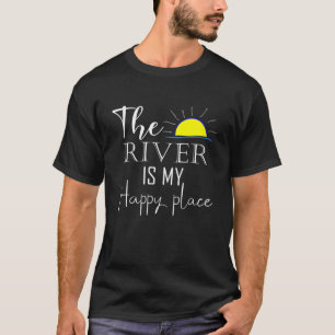 T-shirt La Rivière Est Mon Heureux Lieu River Life Camping