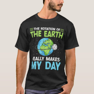 T-shirt La Rotation De La Terre Fait De Mon Enseignant De 