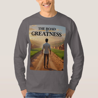 T-shirt "La route de la grandeur" à manches longues