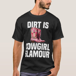 T-shirt La saleté est le glamour des cow-girls Cavalières 