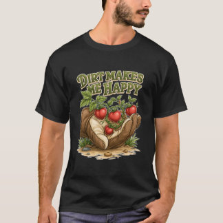 T-shirt La saleté me rend heureux Drôle de plante de tomat