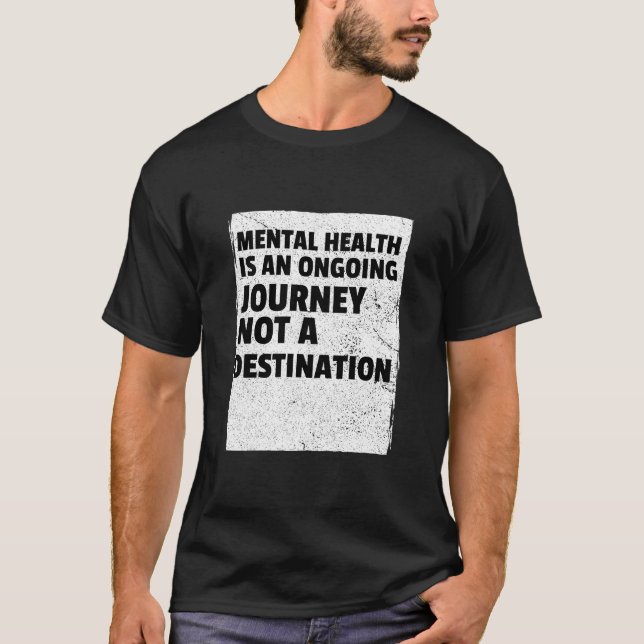 T-shirt La santé mentale est un voyage continu (Devant)